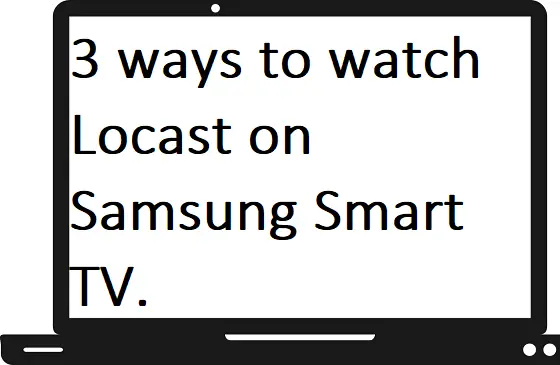Locast on Samsung Smart TV.