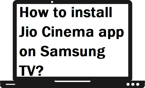 Jio Cinema app on Samsung TV